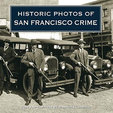 portada Historic Photos of san Francisco Crime (en Inglés)