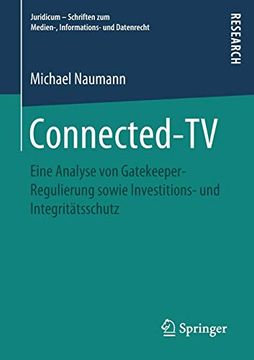 portada Connected-Tv. Eine Analyse von Gatekeeper-Regulierung Sowie Investitions- und Integritätsschutz. (in German)