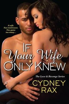 portada If Your Wife Only Knew (Love & Revenge) (en Inglés)