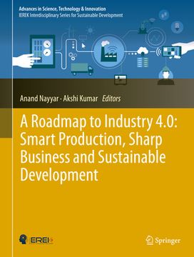 portada A Roadmap to Industry 4.0: Smart Production, Sharp Business and Sustainable Development (en Inglés)