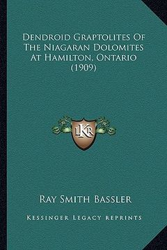 portada dendroid graptolites of the niagaran dolomites at hamilton, ontario (1909) (in English)