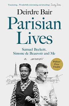 portada Parisian Lives: Samuel Beckett, Simone de Beauvoir and me – a Memoir (en Inglés)