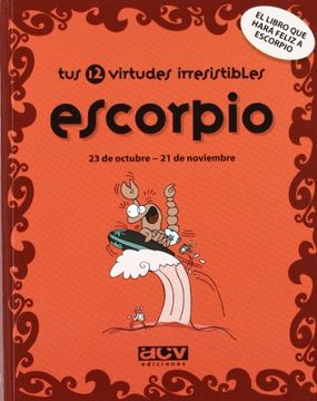 portada Tus 12 virtudes irresistibles : escorpio (Paperback) (in Spanish)
