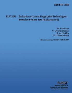 portada Evaluation of Latent Fingerprint Technologies: Extended Feature Sets [Evaluation #2] (en Inglés)