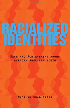 portada Racialized Identities: Race and Achievement Among African American Youth (in English)