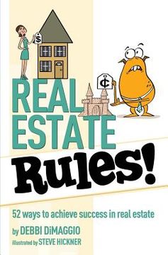 portada Real Estate Rules!: 52 ways to achieve success in real estate (en Inglés)