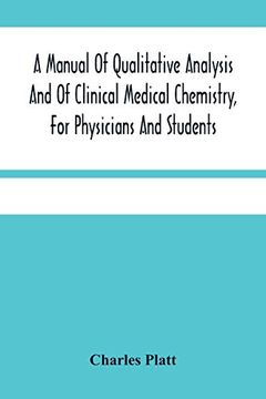 portada A Manual of Qualitative Analysis and of Clinical Medical Chemistry, for Physicians and Students 