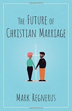 portada The Future of Christian Marriage (en Inglés)