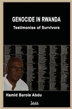 portada Genocide In Rwanda: Testimonies of Survivors