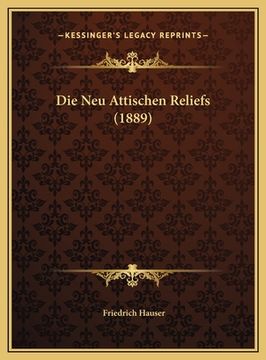 portada Die Neu Attischen Reliefs (1889) (en Alemán)