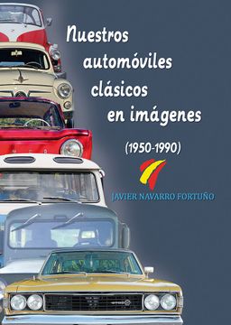 portada Nuestros Automóviles Clásicos en Imágenes (1950-1990)