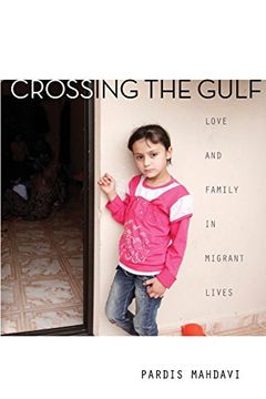 portada Crossing the Gulf: Love and Family in Migrant Lives (en Inglés)