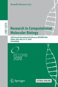 portada Research in Computational Molecular Biology: 24th Annual International Conference, Recomb 2020, Padua, Italy, May 10-13, 2020, Proceedings (en Inglés)