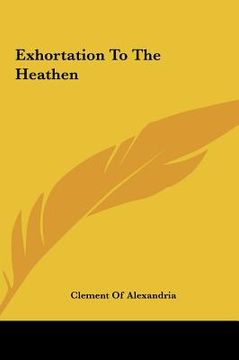 portada exhortation to the heathen (en Inglés)
