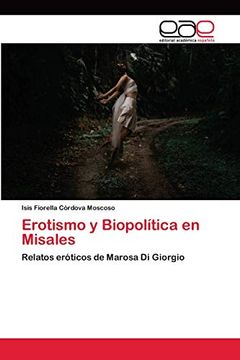 portada Erotismo y Biopolítica en Misales: Relatos Eróticos de Marosa di Giorgio