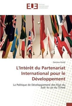 portada L'Intérêt du Partenariat International pour le Développement: La Politique de Développement des Pays du Sud: le cas du Tchad (French Edition)