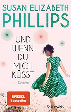 portada Und Wenn du Mich Küsst: Roman (Die Chicago-Stars-Romane, Band 9) (in German)