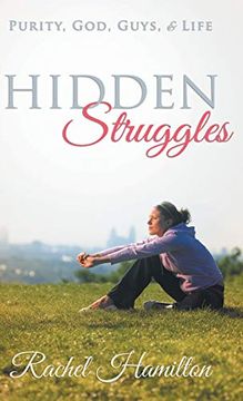 portada Hidden Struggles: Purity, God, Guys and Life (in English)