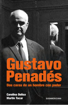 portada Gustavo Penadés Dos caras de un hombre con poder