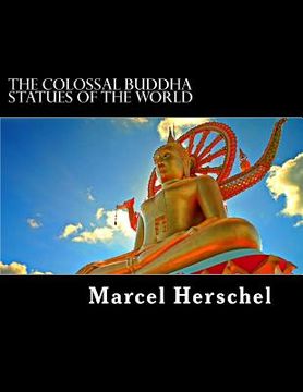 portada The Colossal Buddha Statues of the World (in English)