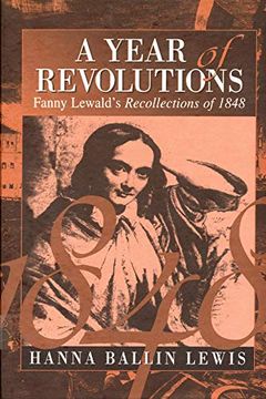portada A Year of Revolutions: Fanny Lewald's Recollections of 1848 (en Inglés)