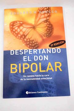 portada Despertando el don bipolar: un camino hacia la cura de la inestabilidad emocional