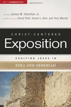 portada Exalting Jesus in Ezra-Nehemiah (Christ-Centered Exposition Commentary) (en Inglés)