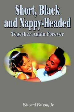 portada short, black and nappy-headed: together again forever (en Inglés)