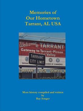 portada Memories of Our Hometown Tarrant, AL USA (en Inglés)
