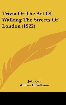 portada trivia or the art of walking the streets of london (1922) (in English)