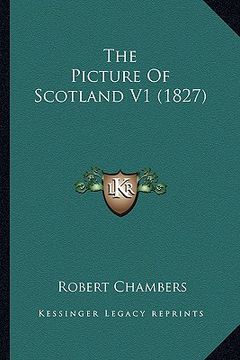 portada the picture of scotland v1 (1827) (en Inglés)