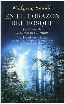 portada En el Corazón del Bosque: Un Libro Rebosante de Vida, un Canto a la Magia de la Naturaleza y al Amor Verdadero