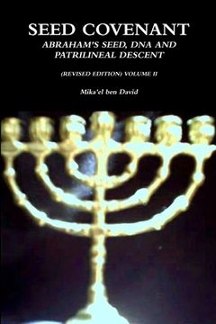 portada SEED Covenant: Abraham's SEED, DNA and Patrilineal Descent (Revised Edition) Volume II (en Inglés)