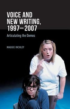 portada Voice and New Writing, 1997-2007: Articulating the Demos (en Inglés)