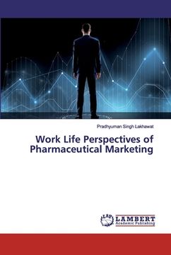 portada Work Life Perspectives of Pharmaceutical Marketing (in English)