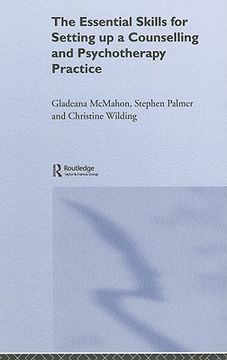 portada the essential skills for setting up a counselling and psychotherapy practice (en Inglés)