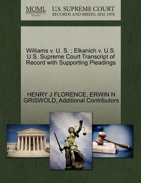 portada williams v. u. s.; elkanich v. u.s. u.s. supreme court transcript of record with supporting pleadings