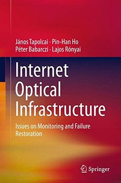 portada Internet Optical Infrastructure: Issues on Monitoring and Failure Restoration