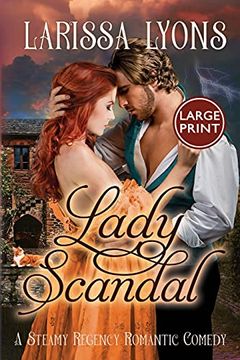 portada Lady Scandal: A Steamy Regency Romantic Comedy (en Inglés)