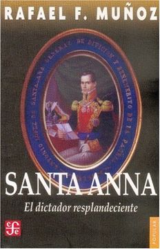 portada Santa-Anna: El Dictador Resplandeciente