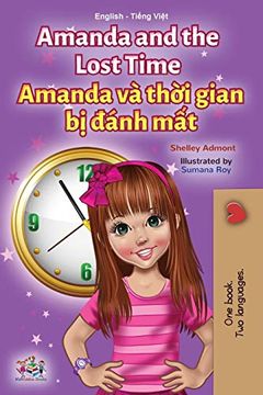 portada Amanda and the Lost Time (English Vietnamese Bilingual Children'S Book) (English Vietnamese Bilingual Collection) (en Vietnamita)