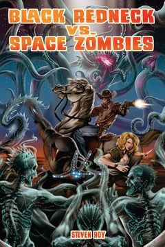 portada Black Redneck vs. Space Zombies: A Black Redneck Adventure (en Inglés)