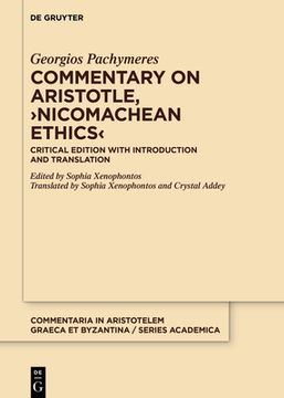 portada Commentary on Aristotle, >Nicomachean Ethics: Critical Edition with Introduction and Translation 