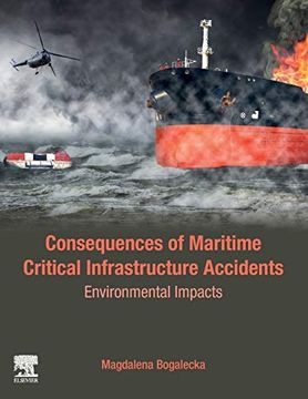 portada Consequences of Maritime Critical Infrastructure Accidents: Environmental Impacts: Modeling-Identification-Prediction-Optimization-Mitigation (in English)