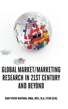 portada Global Market/Marketing Research in 21st Century and Beyond (en Inglés)