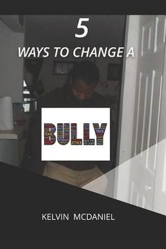 portada 5 ways to change a bully