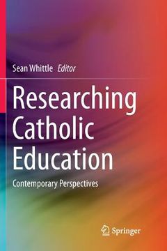 portada Researching Catholic Education: Contemporary Perspectives (en Inglés)