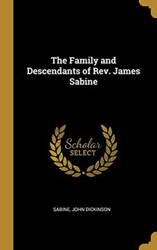 portada The Family and Descendants of Rev. James Sabine 