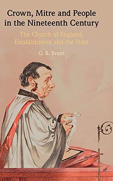 portada Crown, Mitre and People in the Nineteenth Century: The Church of England, Establishment and the State (en Inglés)