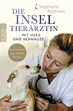 portada Die Inseltierärztin: Mit Herz und Schnauze? Geschichten aus Meiner Praxis (en Alemán)